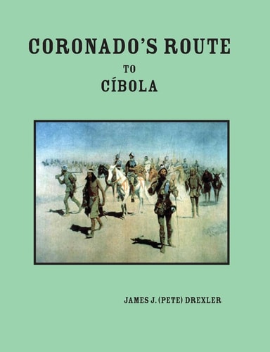 Coronado's Route to Cíbola