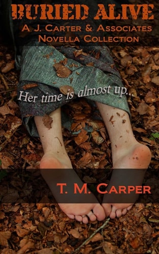 Buried Alive A J. Carter and Associates Novella Collection