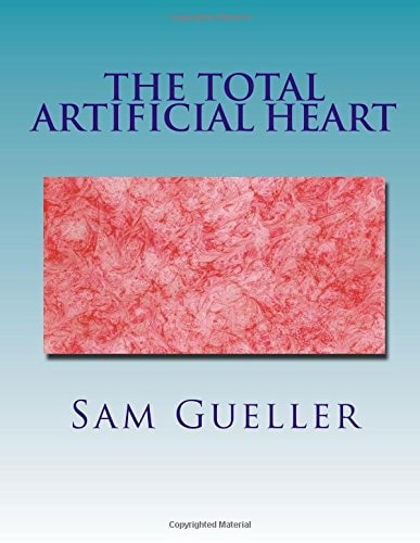 The Total Artificial Heart Past and Future
