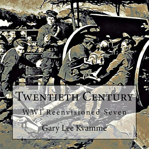 Twentieth Century WWI Reenvisioned Seven