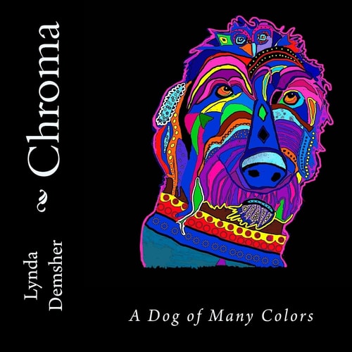 Chroma A Dog of Many Colors