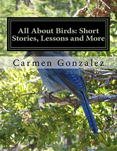 All About Birds Short Stories, Lessons and More: Bilingual English and Spanish