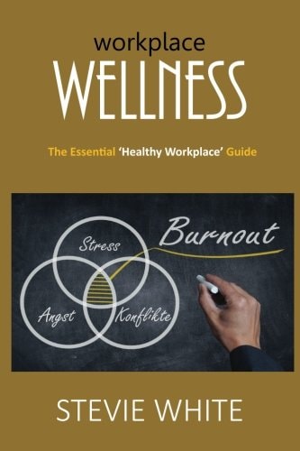 Workplace Wellness An Essential Healthy Workplace Guide