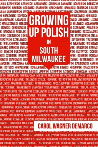 Growing Up Polish In South Milwaukee