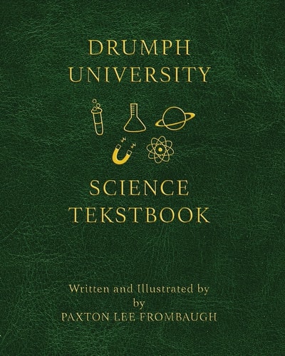 The Drumph University Science Tekstbook