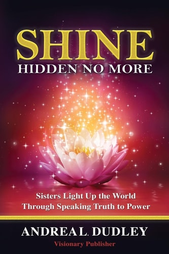 Shine Hidden No Longer: Sisters Light Up the World Through Speaking Truth to P