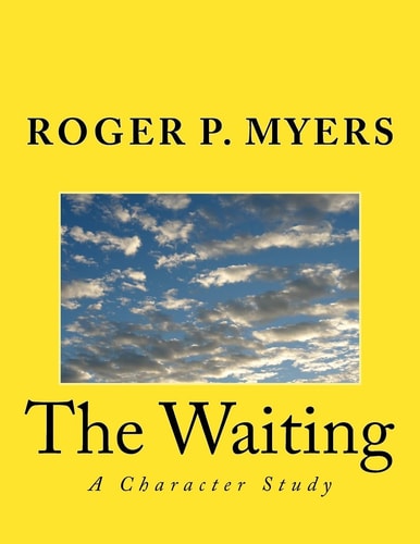 The Waiting A Character Study