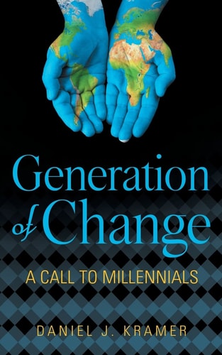 Generation of Change A Call to Millennials