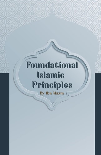 Foundational Islamic Principles