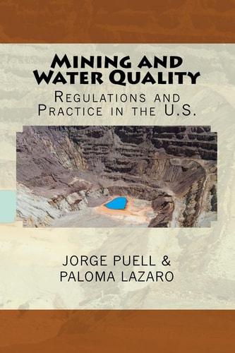 Mining and Water Quality Regulations and Practice in the U. S.