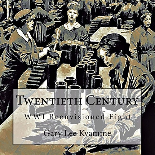 Twentieth Century WWI Reenvisioned Eight
