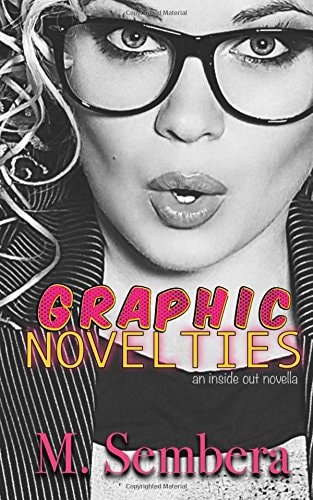 Graphic Novelties An Inside Out Novella