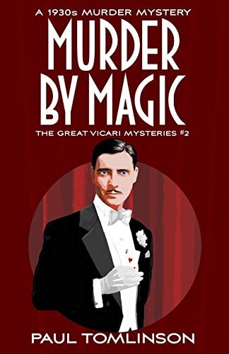 Murder by Magic A 1930s Murder Mystery