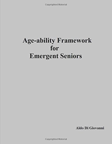 Age-Ability Framework for Emergent Seniors