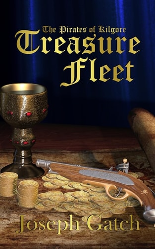 The Pirates of Kilgore Treasure Fleet