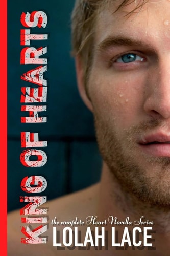 King Of Hearts The Complete Heart Novella Series