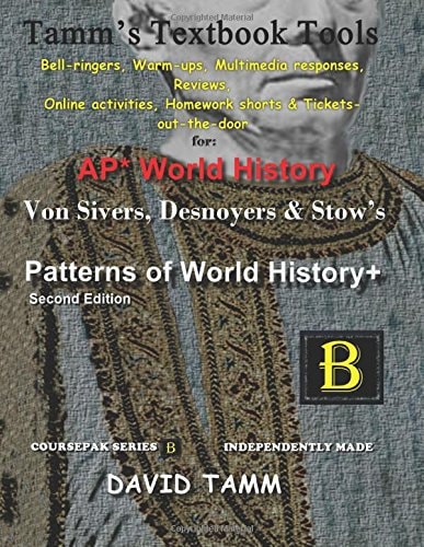 Patterns of World History 2nd Edition+ Activities Bundle Bell-Ringers, Warm-ups, Multimedia Responses and Online Activities to Accompany the Von Sivers Text