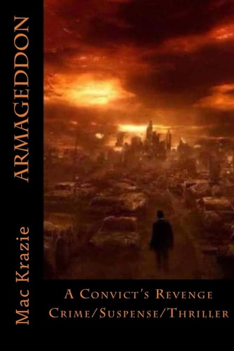 Armageddon A Convict's Revenge