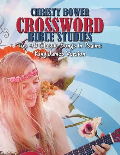 Crossword Bible Studies - Top 40 Classic Songs in Psalms King James Version