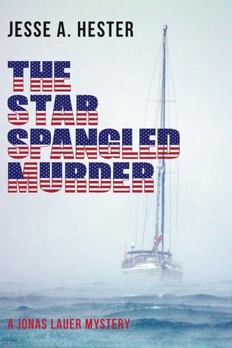 The Star Spangled Murder A Jonas Lauer Mystery