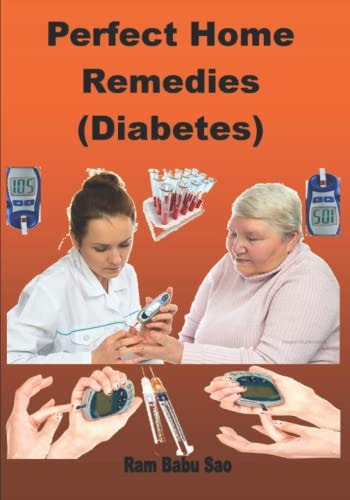 Perfect Home Remedies (Diabetes) Diabetes