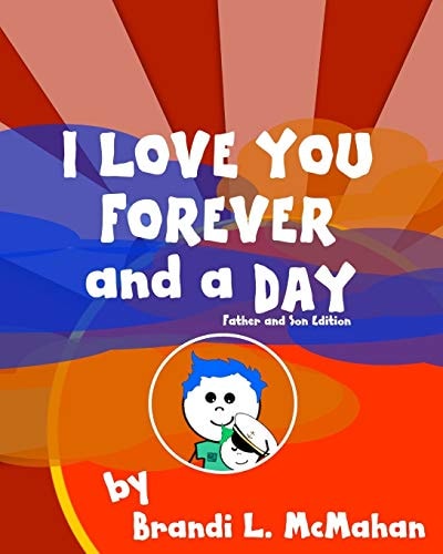 I Love You Forever and a Day Father and Son Edition