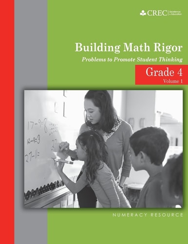 Grade 4 - Building Math Rigor Problems to Promote Student Thinking
