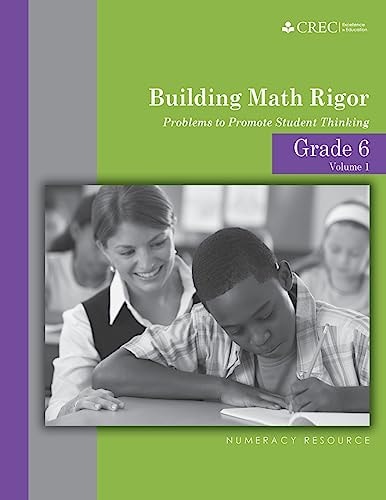Grade 6 - Building Math Rigor Problems to Promote Student Thinking