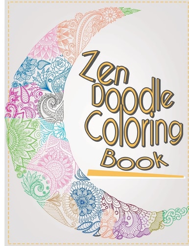 Zen Doodle Coloring Book Stress Reliever and Relax Coloring Books Doodle Design Calming Patterns