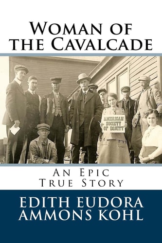 Woman of the Cavalcade An Epic True Story
