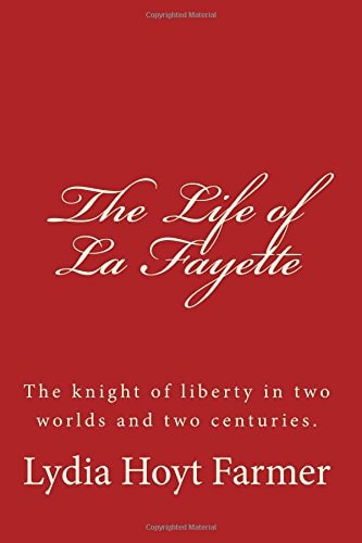 The Life of La Fayette