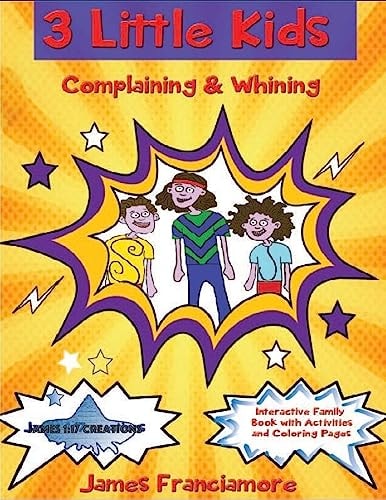3 Little Kids Complaining and Whining