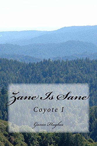 Zane Is Sane Coyote I