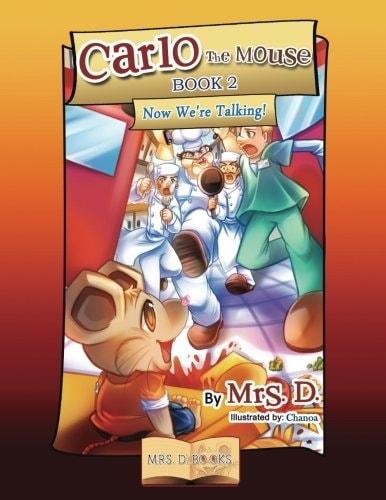 Carlo the Mouse, Book 2 Now We're Talking!