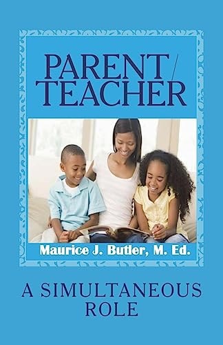 Parent/Teacher A Simultaneous Role