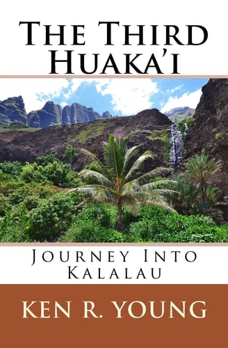 The Third Huaka'i Journey Into Kalalau