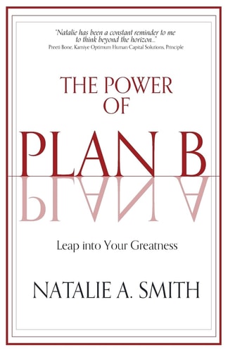 The Power of Plan B Leap Into Your Greatness