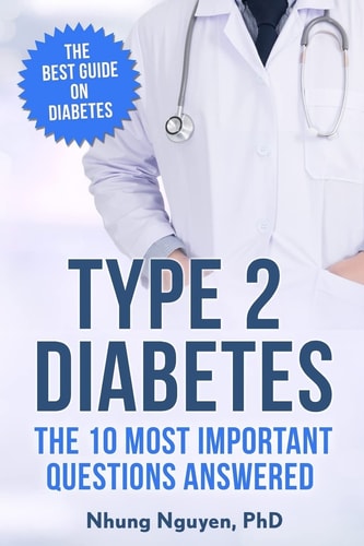Type 2 Diabetes. The Essential Diabetes Book The Most Important Questions Answered