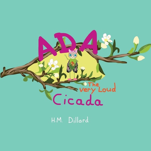 Ada the Very Loud Cicada