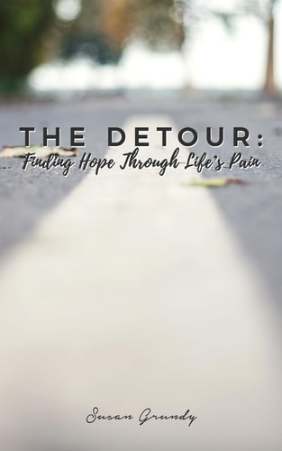 The Detour Finding Hope Through Life's Pain