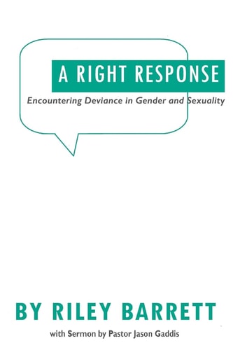 A Right Response Encountering Deviance in Gender and Sexuality