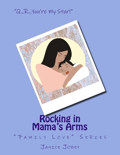 Rocking in Mama's Arms "Family Love" Series