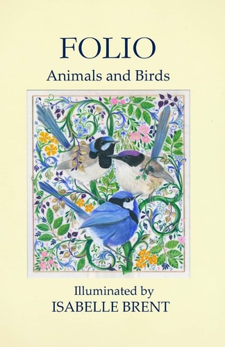 Folio Animals and Birds Illuminated by Isabelle Brent