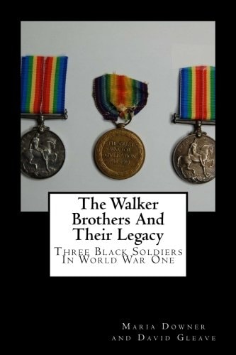 The Walker Brothers And Their Legacy Three Black Soldiers In World War One