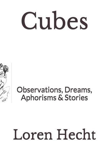 Cubes Observations, Dreams, Aphorisms and Stories