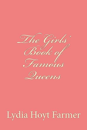 The Girls' Book of Famous QUeens