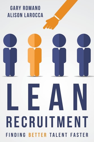 Lean Recruitment Finding Better Talent Faster