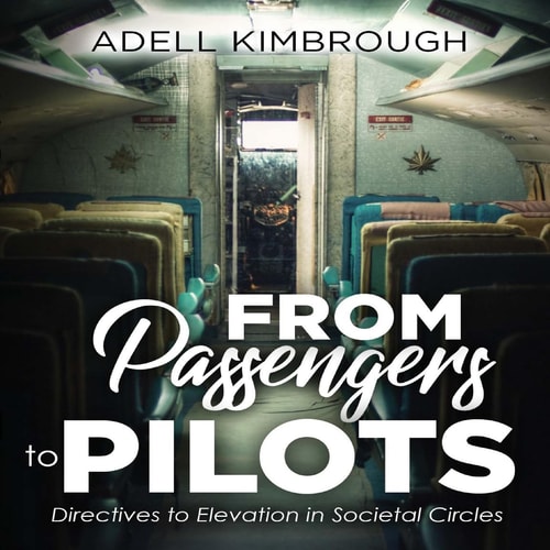 From Passengers To Pilots Directives to Elevation in Societal Circles
