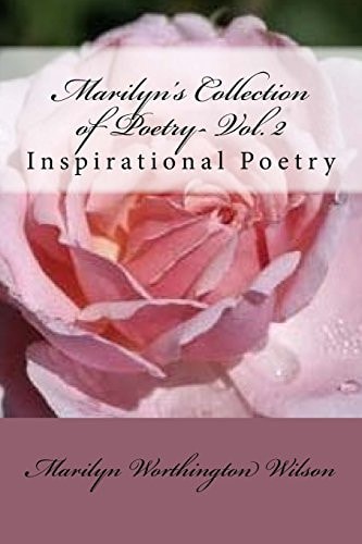 Marilyn's Collection of Poetry- Volume II Inspirational Poetry