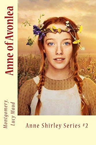Anne of Avonlea Anne Shirley Series #2